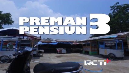 Preman Pensiun 3 Eps. 24