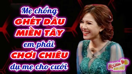 Bị Mẹ Chồng Ghét Nàng Dâu Cà Mau Phải Dùng Chiêu Để Được Cưới _ Chuyện Mẹ Chồng Nàng Dâu
