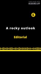 EDITORIAL EN INGLES | A ROCKY OUTLOOK