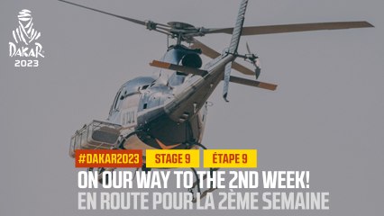 En route pour la 2ème semaine / On our way to the 2nd week - Étape 9 / Stage 9 - #Dakar2023