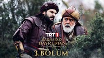 Barbaros Hayreddin: Sultanın Fermanı 3. Bölüm