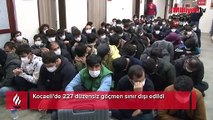 Kocaeli'de 227 düzensiz göçmen sınır dışı edildi