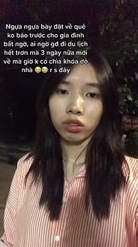 Đu trend về bất ngờ cô gái khóc thét khi bố mẹ du lịch, phải vật vờ vì không có chìa khóa