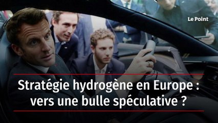 Stratégie hydrogène en Europe : vers une bulle spéculative ?