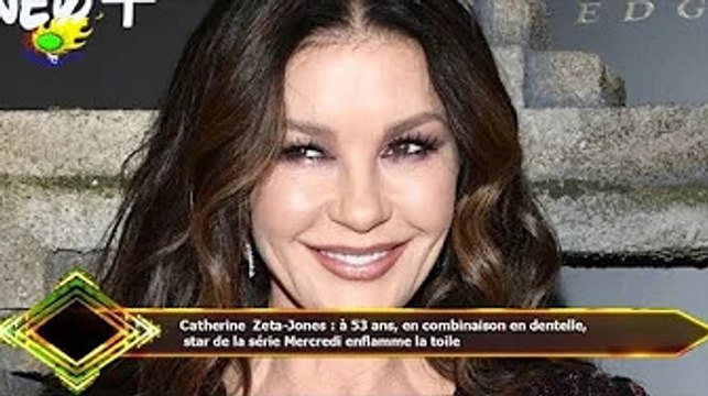 Catherine Zeta-Jones : à 53 ans, en combinaison en dentelle, star de la série Mercredi enflamme la