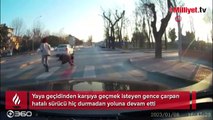 Yaya geçidinde çarptı, arkasına bile bakmadı