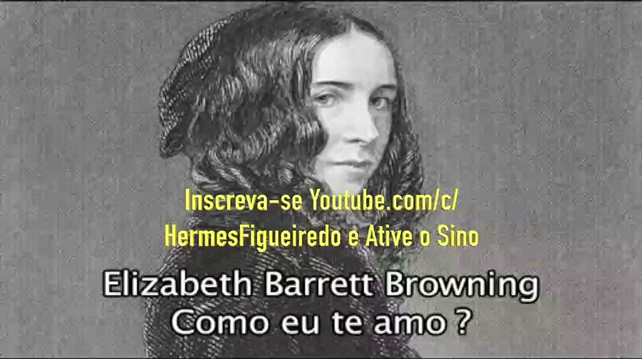 Poesia "Como eu te amo?"  [Elizabeth Barrett Browning]