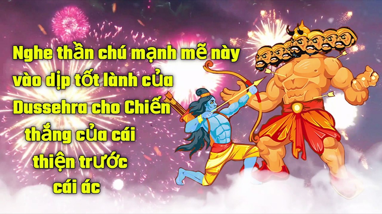 Nghe thần chú mạnh mẽ này vào dịp tốt lành của Dussehra cho Chiến thắng của cái thiện trước cái ác