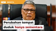 Perubahan tempat duduk ADUN hanya sementara, kata Speaker DUN Sabah