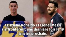 Cristiano Ronaldo et Lionel Messi s'affronteront une dernière fois le 19 janvier prochain.