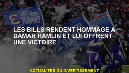 Les factures rendent hommage à Damar Hamlin et lui offrent une victoire
