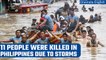Philippines face heavy rainfall due to storms, 11 people lose life | Oneindia News *News