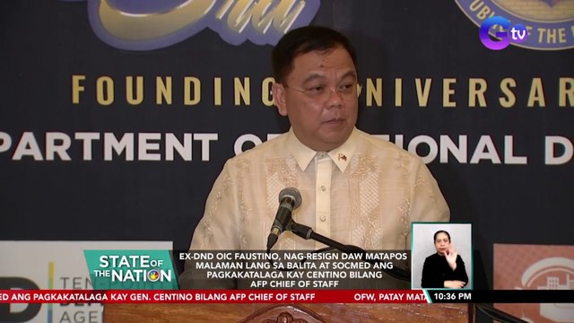 Ex-DND OIC Faustino, nag-resign daw matapos malaman lang sa balita at socmed ang pagkakatalaga kay Centino bilang AFP Chief of Staff | SONA