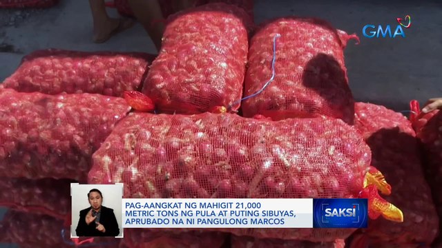 Pag-aangkat ng mahigit 21,000 metric tons ng pula at puting sibuyas, aprubado na ni Pangulong Marcos | Saksi