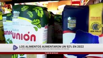 LOS ALIMENTOS AUMENTARON UN 92% EN 2022