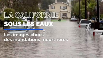 Les images impressionnantes des inondations qui touchent Californie