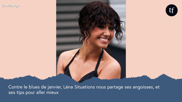 Léna Situations partage ses conseils pour lutter contre le blues de janvier
