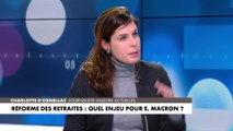 Charlotte d'Ornellas sur la réforme des retraites