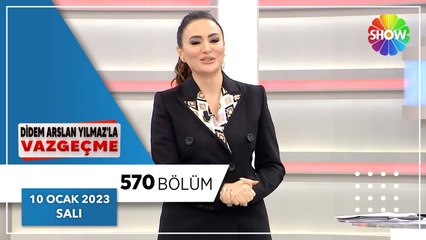 Didem Arslan Yılmaz'la Vazgeçme 570. Bölüm | 10 Ocak 2023
