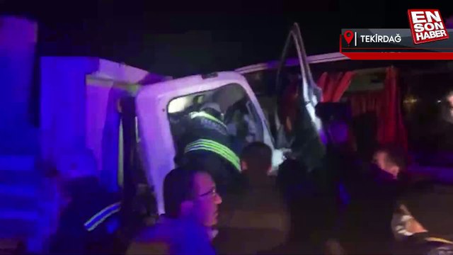 Tekirdağ’da işçi servisiyle kamyonet kafa kafaya çarpıştı