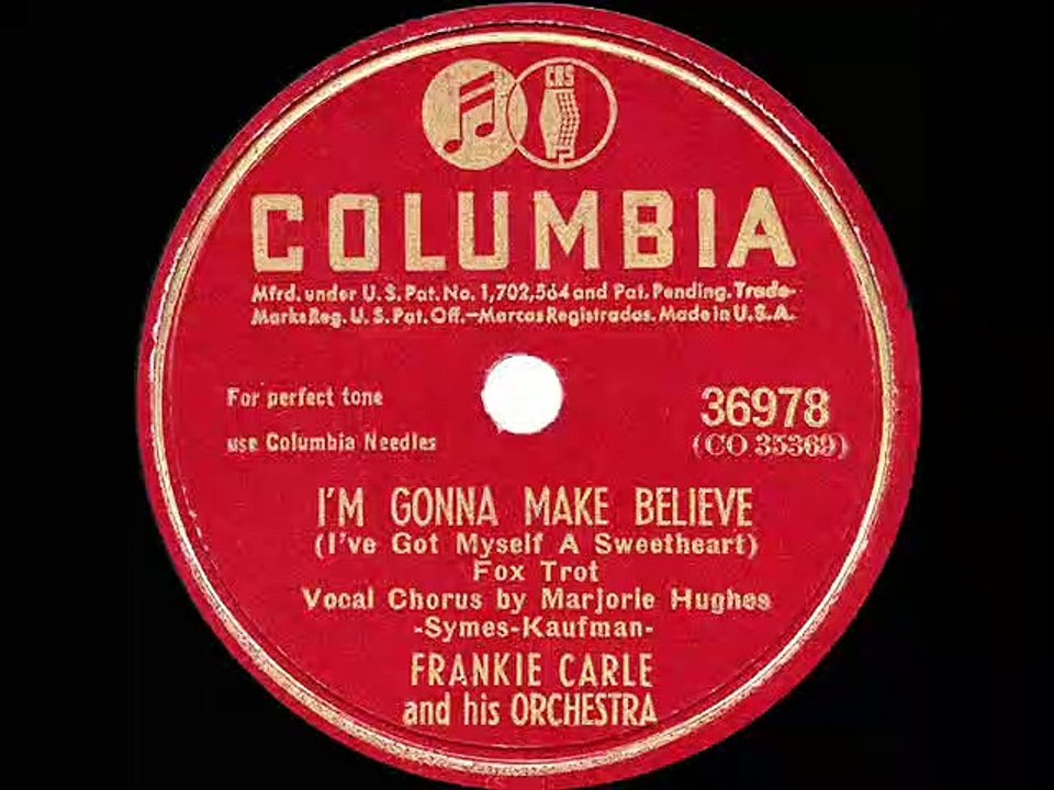 1945 Frankie Carle - I’m Gonna Make Believe (Marjorie Hughes, vocal)