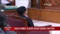 Eliezer Tiba di PN Jakarta Selatan, Siap Menghadapi Tuntutan Jaksa