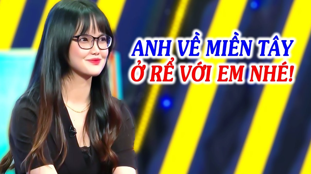 Soái Ca TRANH Bấm Nút HẸN HÒ Mặc Cho GÁI XINH MIỀN TÂY Yêu Cầu Ở Rể và CÁI KẾT  Phụ Nữ Là Để Yêu