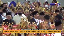 PRESIDEN JOKOWI HADIRI FESTIVAL TRADISI ISLAM NUSANTARA DI BANYUWANGI