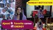 New Segment Monday Motivation: Ayushi Khurana AKA Ajooni Talks about her favourite corner on the set