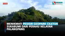 Menikmati Pesisir Geopark Ciletuh Sukabumi dari Perahu Nelayan Palangpang