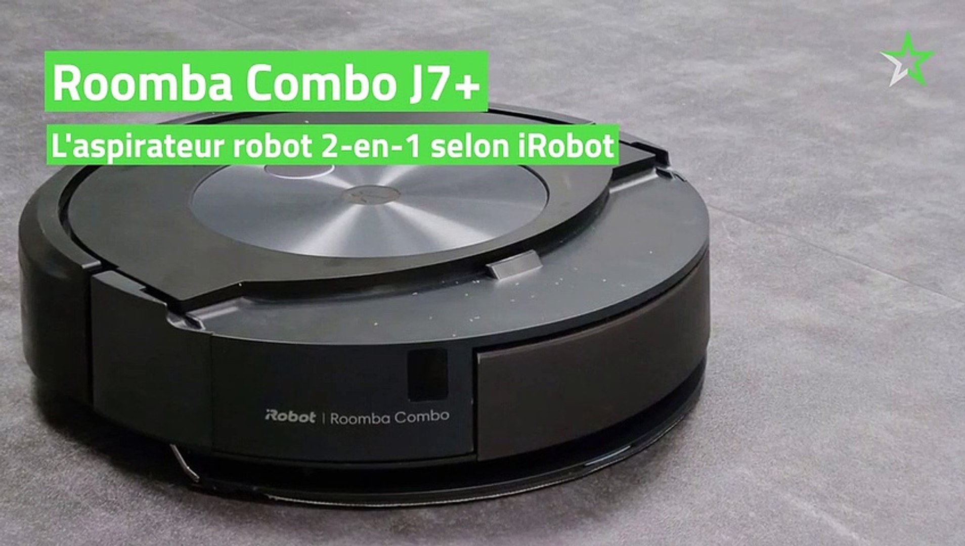 Test Roomba Combo J7+ : l'aspirateur robot 2-en-1 selon iRobot - Vidéo  Dailymotion