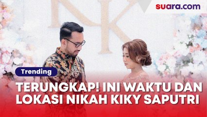 Download Video: Waktu dan Lokasi Pernikahan Kiky Saputri Bocor, Calon Mertua Pejabat Juga Terungkap