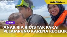 Main Jet Ski Cuma 10 Menit, Moana Anak Ria Ricis Tak Pakai Pelampung karena Kecekik