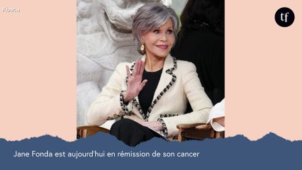 "Ca m'a durement touchée" : Jane Fonda se confie sur sa chimio