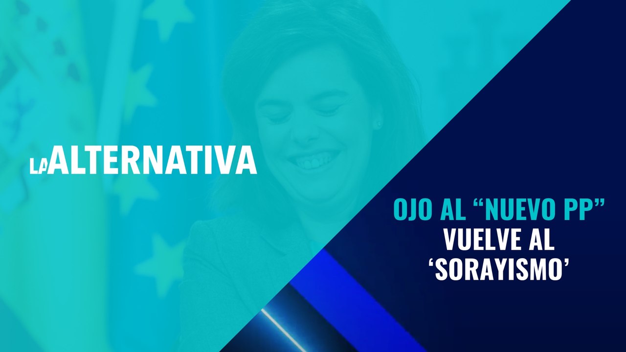 OJO al 'nuevo PP', vuelve al ‘sorayismo': ataca a VOX, atrae a votantes socialistas y retira su demanda contra Sánchez en la UE