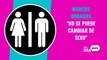 Marcos Ondarra: 'No se puede cambiar de sexo'
