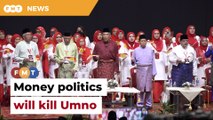 Kill money politics before money politics kills Umno, says Tok Mat