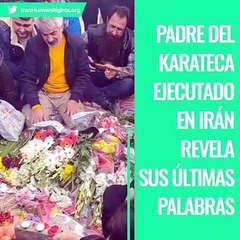 “No le digas a mamá”: Padre del karateca ejecutado en Irán revela sus últimas palabras