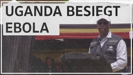 Uganda verkündet Ende des tödlichen Ebola-Ausbruchs: "Erfolg für ganze Welt"
