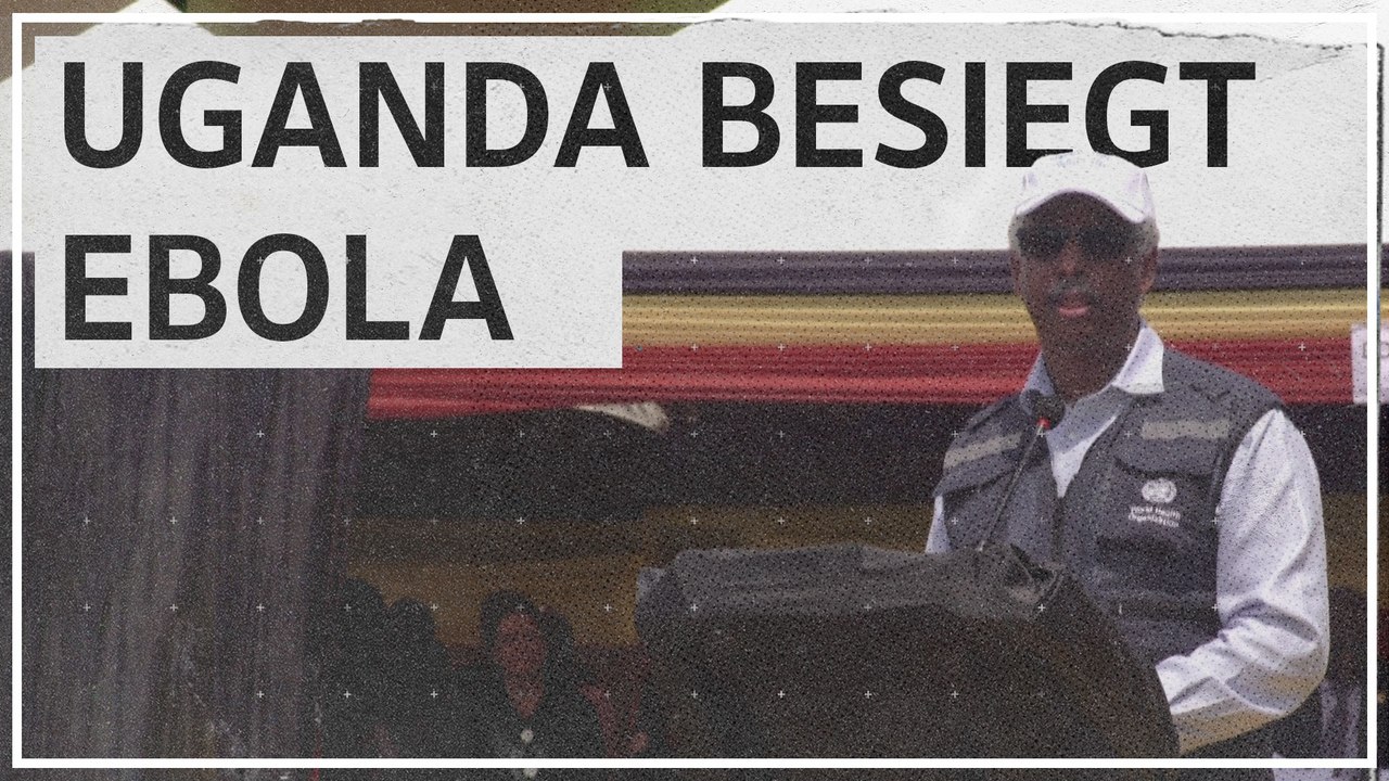 Uganda verkündet Ende des tödlichen Ebola-Ausbruchs: 'Erfolg für ganze Welt'