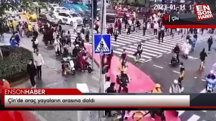 Çin’de araç yayaların arasına daldı