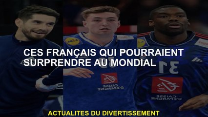 Ces Français qui pourraient surprendre la Coupe du monde