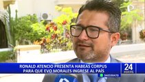 Exabogado de Castillo presenta habeas corpus para anular prohibición de ingreso al país de Evo Morales