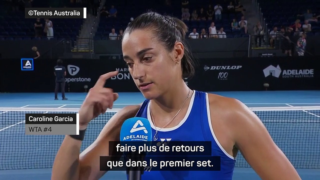 Adélaïde 2 - Garcia : "Je jouais très tard, l'après-midi a été très longue"