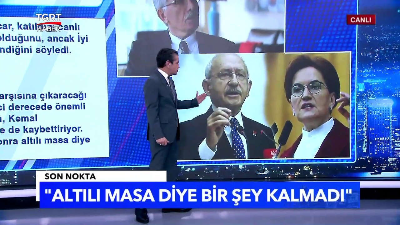 Meral Akşener direndikçe 6'lı masa dağılıyor - Tuna Öztunç ile Son Nokta
