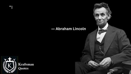 “I would rather be a little nobody, then to be a evil somebody.”― Abraham Lincoln