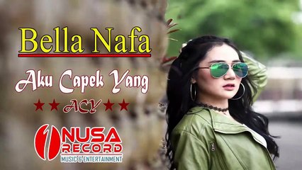 Bella Nova - Aku Capek Yang