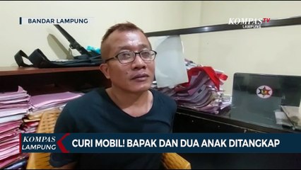 Curi Mobil! Bapak dan 2 Anak Diringkus Polisi
