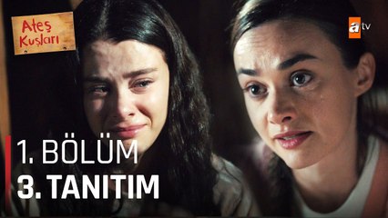 Ateş Kuşları 1. Bölüm 3. Tanıtım | "Biz küllerinden doğan ateş kuşlarıyız"