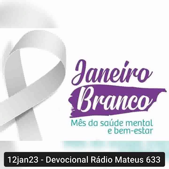12jan23 - Devocional Rádio Mateus 633